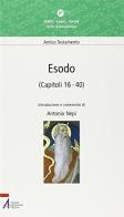 Esodo (capitoli 16-40) di Antonio Nepi edito da EMP