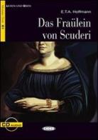 Fraulein von Scuderi. Con CD Audio di Achim Seiffarth, Ernst T. A. Hoffmann edito da Black Cat-Cideb