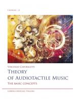 Theory of audiotactile music. The basic concepts di Vincenzo Caporaletti edito da LIM