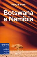 Botswana e Namibia edito da Lonely Planet Italia