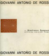 Giovanni Antonio De Rossi. Un architetto romano di Gianfranco Spagnesi edito da Officina