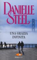 Una grazia infinita di Danielle Steel edito da Sperling & Kupfer
