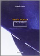 Mirella Saluzzo. Sculture 1989-2003 di Luciano Caramel edito da Essegi