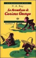 Le avventure di Curious George di Rey Hans A. edito da Einaudi Ragazzi