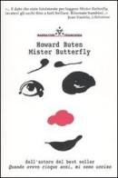 Mister Butterfly di Howard Buten edito da Tranchida