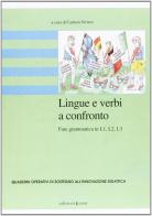 Lingue e verbi a confronto. Fare grammatica in L1, L2, L3 edito da Edizioni Junior