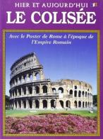 Colosseo. Ediz. francese edito da Lozzi Roma