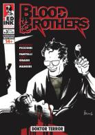 Blood brothers vol.3 di Stefano Fantelli, Rossano Piccioni edito da Inkiostro