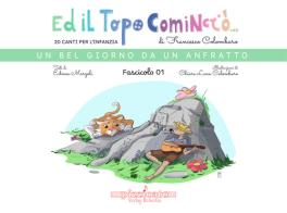 Ed il topo cominciò.... Ediz. illustrata vol.1 di Francesco Colombaro, Edmea Marzoli edito da Edikit