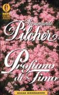 Profumo di timo di Rosamunde Pilcher edito da Mondadori