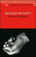 L' uomo artigiano di Richard Sennett edito da Feltrinelli