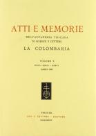Atti e memorie dell'Accademia toscana di scienze e lettere «La Colombaria». Nuova serie vol.50 edito da Olschki
