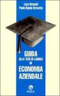 Guida alla tesi di laurea in economia aziendale di Luca Brusati, Paolo Rondo Brovetto edito da EGEA