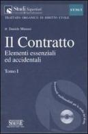 Il contratto. Con CD-ROM vol.1 di Daniele Minussi edito da Edizioni Giuridiche Simone