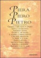 Piera-Piero-Pietro di Antonia Mattiuzzi edito da Armenia