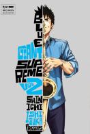 Blue giant supreme vol.2 di Shinichi Ishizuka edito da Edizioni BD