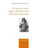 Percorsi nel teatro inglese dell'Ottocento e del primo Novecento edito da Edizioni ETS