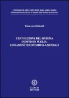 L' evoluzione del sistema confidi in Puglia. Lineamenti economico-aziendali di Francesco Grimaldi edito da Cacucci