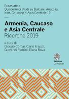 Armenia, Caucaso e Asia Centrale. Ricerche 2019 edito da Ca' Foscari -Digital Publishin
