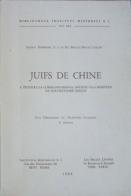 Juifs de Chine à travers la correspondence inédite des jésuites du dix-huitième siècle di Joseph Dehergne, Donald D. Leslie edito da Institutum Historicum S. I.