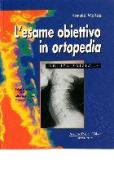 L' esame obiettivo in ortopedia di Ronald McRae edito da Antonio Delfino Editore