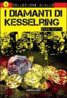 I diamanti di Kesselring di Enzo Natta edito da Tabula Fati