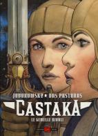 Le gemelle rivali. Castaka vol.2 di Alejandro Jodorowsky, Das Pastoras edito da Alessandro