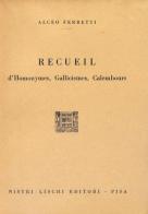 Recueil d'homonymes, gallicismes, calembours di Alceo Ferretti edito da Nistri-Lischi