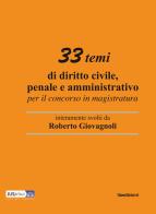 33 temi di diritto civile, penale e amministrativo per il concorso in magistratura di Roberto Giovagnoli edito da ITA