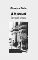 U mazzuni di Giuseppe Gallo edito da ilmiolibro self publishing