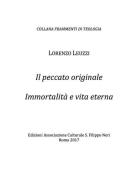 Il peccato originale. Immortalità e vita eterna di Lorenzo Leuzzi edito da Edizioni San Filippo Neri