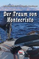 Der Traum von Montecristo. Ediz. a caratteri grandi di Roberto Peschi edito da OAK Editions