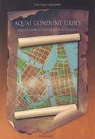 Aquae condunt urbes. Atlante storico-topografico di Ravenna di Gian Franco Andraghetti edito da Moderna (Ravenna)