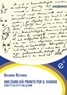 Uno zaino già pronto per il viaggio. Scritti su Etty Hillesum di Arianna Rotondo edito da Duetredue