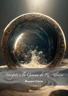 Stargate e la Gemma di Re Alcrom di Manuel Carisi edito da Youcanprint