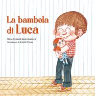 La bambola di Luca di Alicia Acosta, Luis Amavisca edito da Nube Ocho