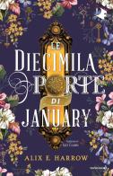 Le diecimila porte di January di Alix E. Harrow edito da Mondadori
