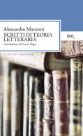 Scritti di teoria letteraria di Alessandro Manzoni edito da Rizzoli