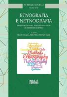 Etnografia e netnografia. Riflessioni teoriche, sfide metodologiche ed esperienze di ricerca edito da Paolo Loffredo