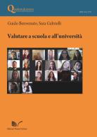 Valutare a scuola e all'università di Guido Benvenuto, Sara Gabrielli edito da Nuova Cultura