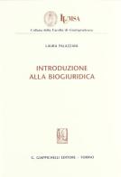 Introduzione alla biogiuridica di Laura Palazzani edito da Giappichelli