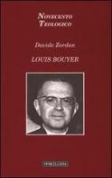 Louis Bouyer di Davide Zordan edito da Morcelliana