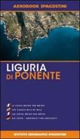 Liguria di Ponente edito da De Agostini