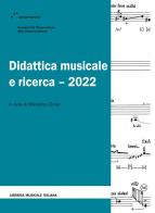 Didattica musicale e ricerca 2022 edito da LIM