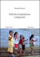 Politiche di popolazione e migrazioni di Odoardo Bussini edito da Morlacchi