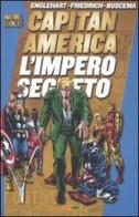 L' impero segreto. Capitan America di Steve Englehart, Mike Friedrich, Sal Buscema edito da Panini Comics