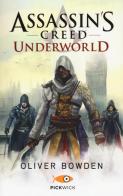 Assassin's Creed. Underworld di Oliver Bowden edito da Sperling & Kupfer
