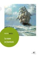 La nave in frantumi di Mattia Danesi edito da Europa Edizioni