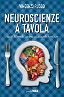 Neuroscienze a tavola. I segreti del cervello per avere successo nella ristorazione di Vincenzo Russo edito da Guerini Next