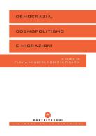 Democrazia, cosmopolitismo e migrazioni edito da Castelvecchi